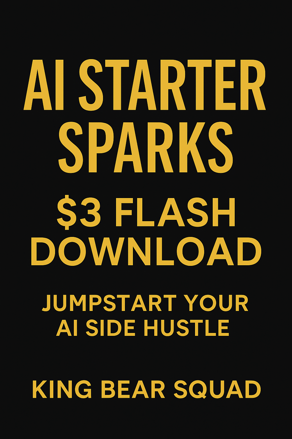 🚀 AI Starter Sparks – $3 Flash Download