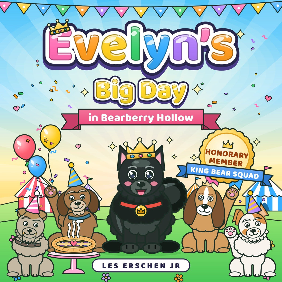 Evelyn's Big Day in Bearberry Hollow, a personalized storybook cover with Little Bear and the King Bear Squad at a party