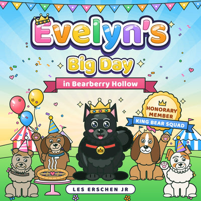 Evelyn's Big Day in Bearberry Hollow, a personalized storybook cover with Little Bear and the King Bear Squad at a party