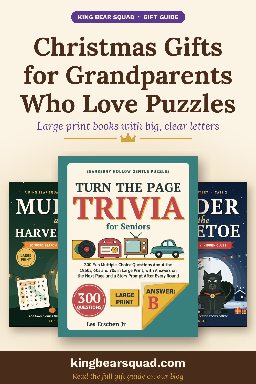 Christmas gifts for grandparents who love puzzles: large print Turn the Page Trivia and King Bear Squad mystery books