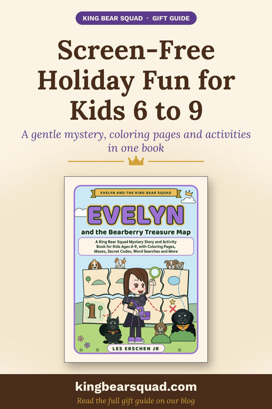 Screen-free holiday fun for kids 6 to 9: Evelyn and the Bearberry Treasure Map mystery, coloring and activity book