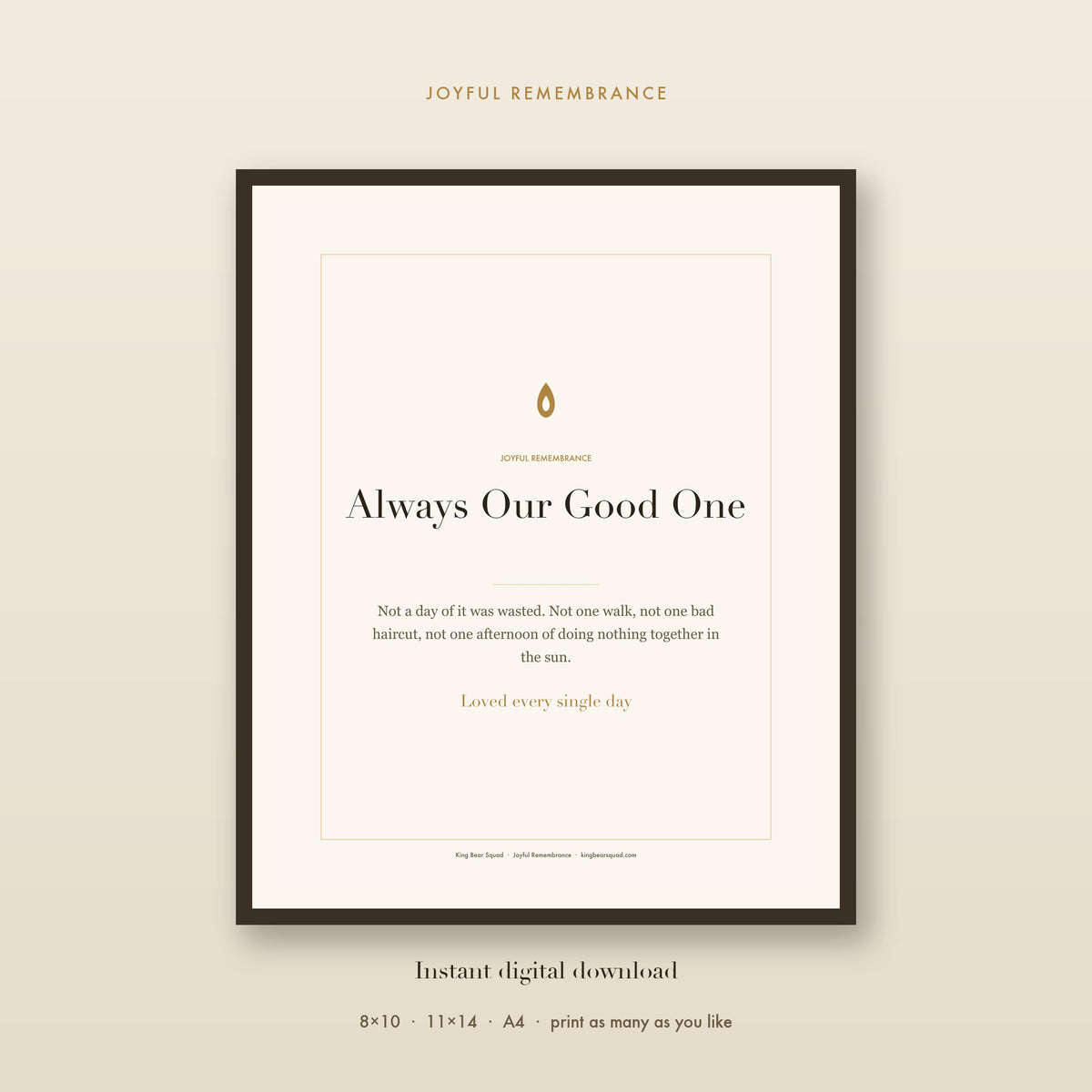 Always Our Good One pet memorial print, framed