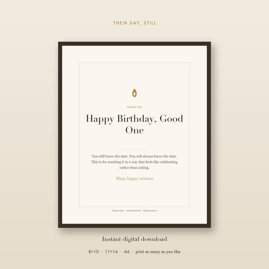 Happy Birthday Good One remembrance print, framed